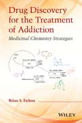 Drug Discovery for the Treatment of Addiction: Medicinal Chemistry Strategies