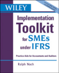 Wiley IFRS for SMEs implementation toolkit + companion website: implementation toolkit for SMEs under IFRS