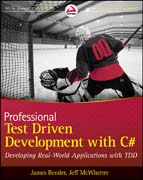 Professional test driven development with C#: developing real world applications with TDD