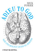 Adieu to God: why psychology leads to atheism