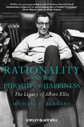 Rationality and the pursuit of happiness: the legacy of Albert Ellis