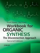 Workbook for organic synthesis: the disconnection approach