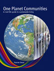 One planet communities: a real-life guide to sustainable living