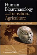 Human bioarchaeology of the transition to agriculture