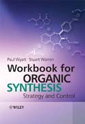 Workbook for organic synthesis: strategy and control