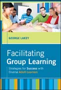 Facilitating group learning: strategies for success with adult learners