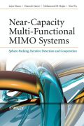 Near-capacity multi-functional MIMO systems: sphere-packing, iterative detection and cooperation