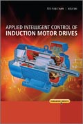 Applied intelligent control of induction motor drives