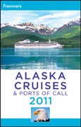 Frommer's Alaska cruises & ports of call 2011