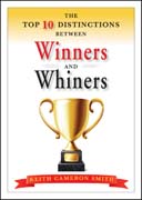 The top 10 distinctions between winners and whiners