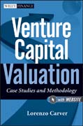 Venture capital valuation: case studies and methodology