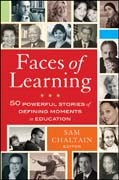 Faces of learning: 50 powerful stories of defining moments in education