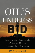 Oil's endless bid: taming the unreliable price of oil to secure our economy