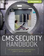 CMS security handbook: the comprehensive guide for WordPress, Joomla, Drupal, and Plone