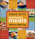 Good Bite weeknight meals: delicious made easy