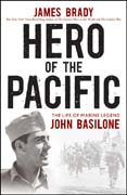 Hero of the Pacific: the life of marine legend John Basilone