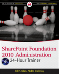 SharePoint foundation 2010 administration 24 hourtrainer