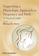 Supporting a Physiologic Approach to Pregnancy and Birth