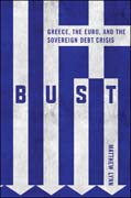 Bust: Greece, the euro and the sovereign debt crisis