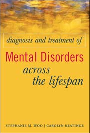 Diagnosis and treatment of mental disorders across the lifespan