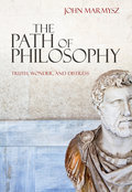 The path of philosophy: truth, wonder, and distress