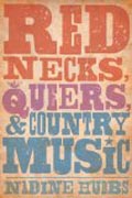 Rednecks, Queers, and Country Music