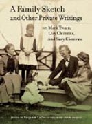 A Family Sketch and Other Private Writings