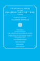 The dramatic works in the Beaumont and Fletcher canon v. 1 The Knight of the Burning Pestle, The Masque of the Inner Temple and Gray's Inn, The Woman Hater, Th