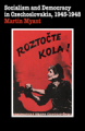 Socialism and democracy in Czechoslovakia: 1945-1948