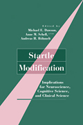 Startle modification: implications for neuroscience, cognitive science, and clinical science