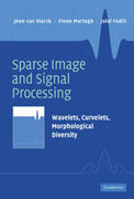 Sparse image and signal processing: wavelets, curvelets, morphological diversity