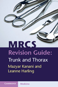 MRCS revision guide: trunk and thorax