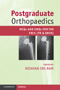 Postgraduate orthopaedics: MCQs and EMQs for the FRCS