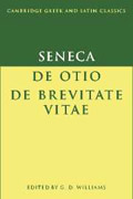 Seneca: De otio; De brevitate vitae