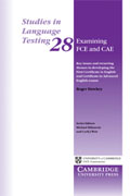 Examining FCE and CAE: key issues and recurring themes in developing the first certificate in english and certificate in advanced english exams