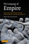 The language of empire: Rome and the idea of empire from the third century BC to the second century AD