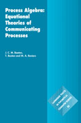 Process algebra: equational theories of communicating processes