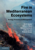 Fire in mediterranean ecosystems: ecology, evolution and management