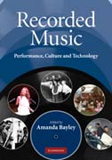 Recorded music: performance, culture and technology