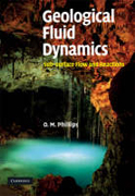 Geological fluid dynamics: sub-surface flow and reactions