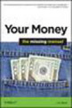 Your money: the missing manual