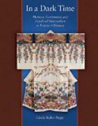 In a Dark Time - Memory, Community, and Gendered Nationalism in Postwar Okinawa