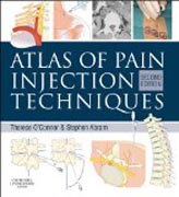 Atlas of Pain Injection Techniques: Expert Consult: Online and Print