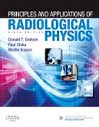 Principles and Applications of Radiological Physics