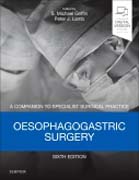 Oesophagogastric Surgery: A Companion to Specialist Surgical Practice