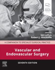 Vascular and Endovascular Surgery: A Companion to Specialist Surgical Practice