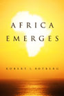 Africa Emerges: Consummate Challenges, Abundant Opportunities