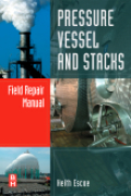 Pressure vessel and stacks field repair manual