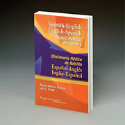 Spanish-english english-spanish pocket medical dictionary: = diccionario médico de bolsillo español-inglés inglés-español