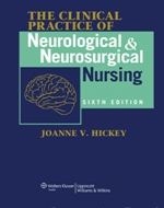 The clinical practice of neurological and neurosurgical nursing